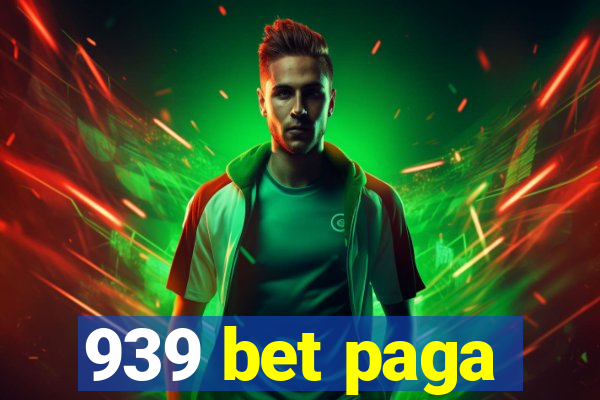 939 bet paga