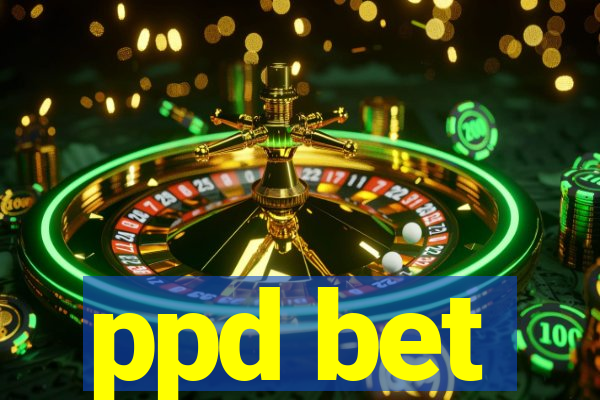 ppd bet