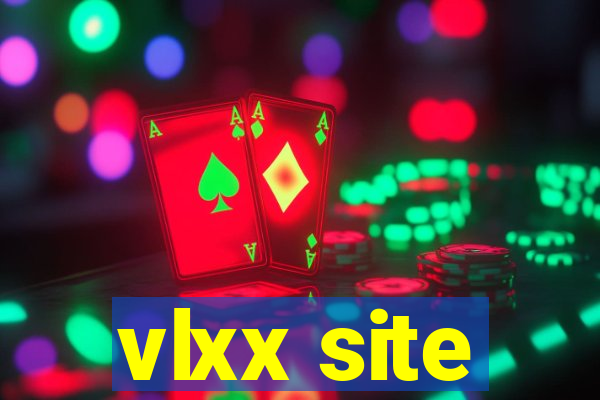 vlxx site