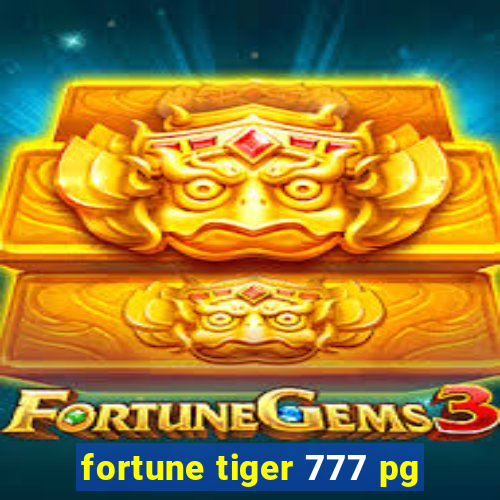 fortune tiger 777 pg