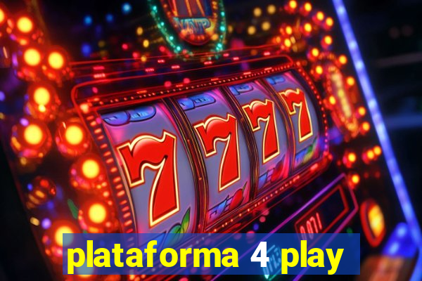 plataforma 4 play