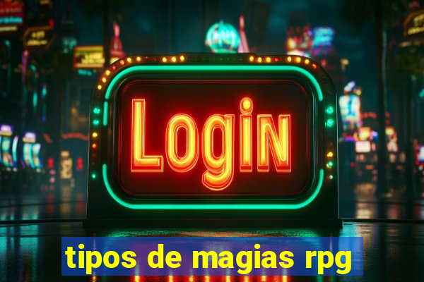 tipos de magias rpg