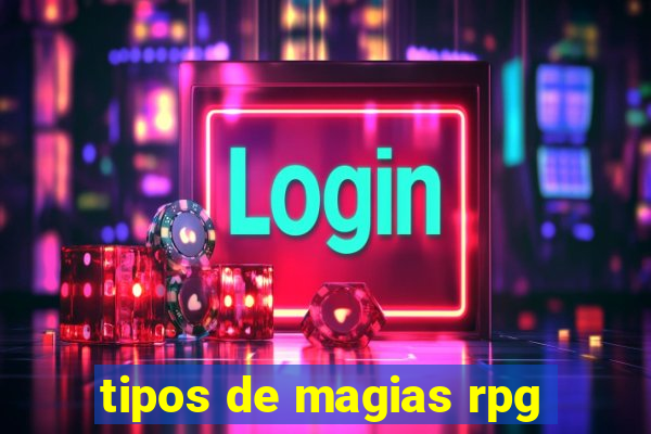 tipos de magias rpg