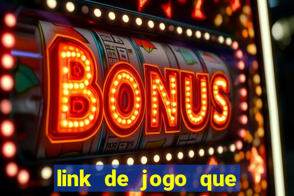 link de jogo que ganha dinheiro sem depositar