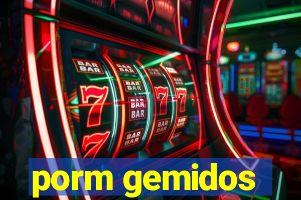 porm gemidos