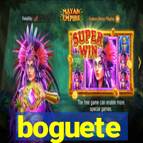 boguete