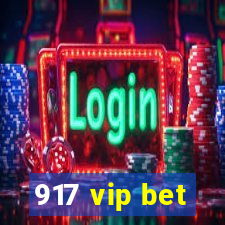 917 vip bet