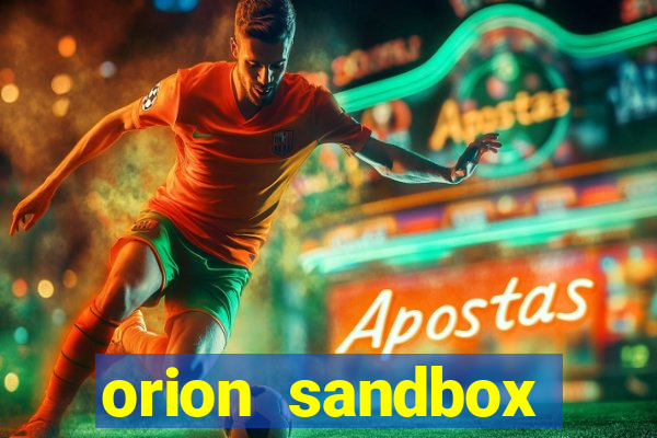 orion sandbox enhanced jogos 360