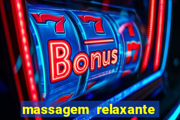 massagem relaxante em betim