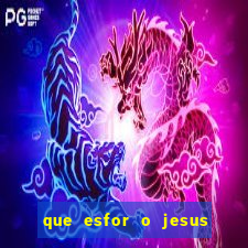 que esfor o jesus fazia para encontrar as pessoas