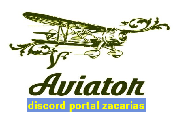 discord portal zacarias