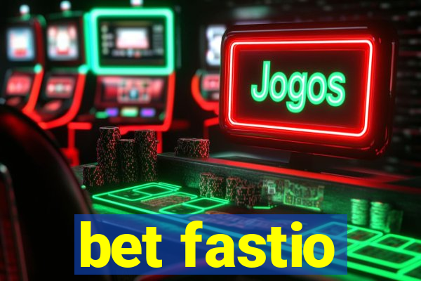 bet fastio