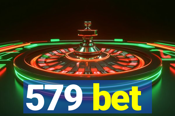 579 bet