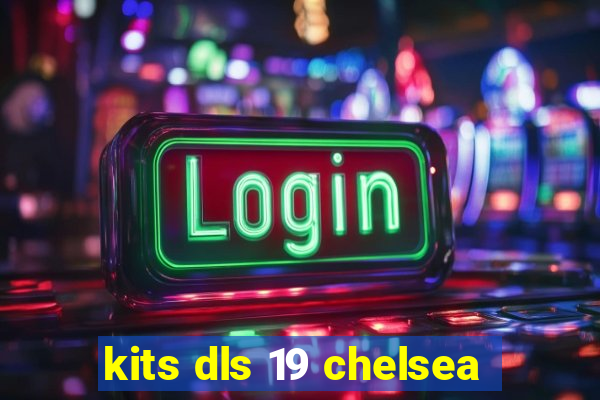 kits dls 19 chelsea