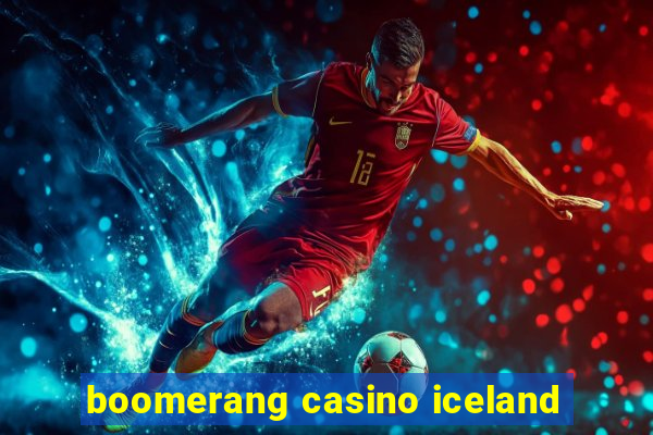 boomerang casino iceland