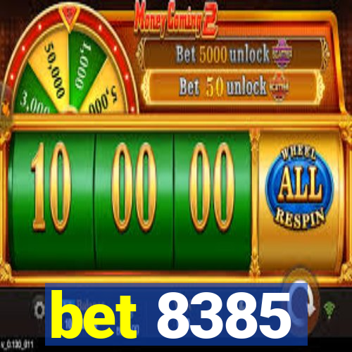 bet 8385