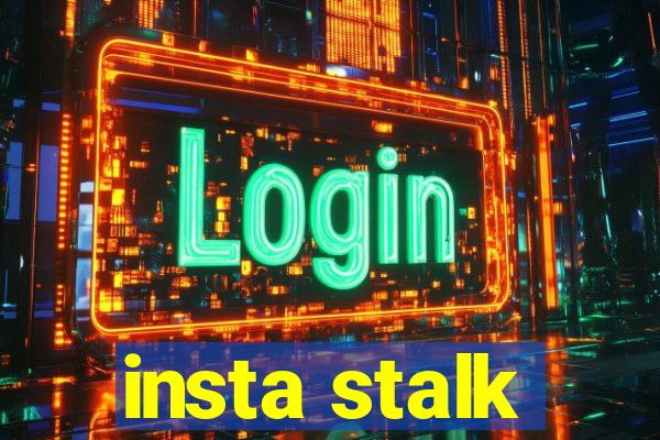 insta stalk