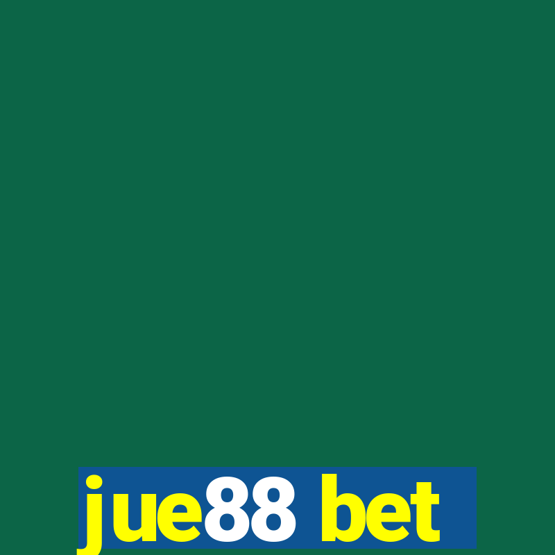 jue88 bet