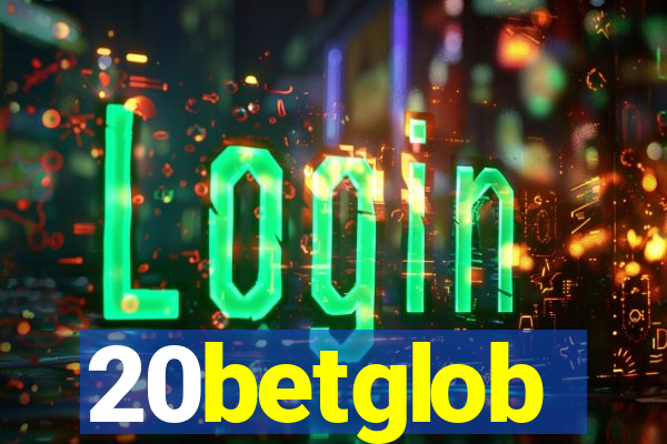 20betglob