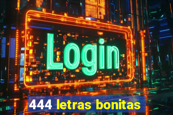 444 letras bonitas