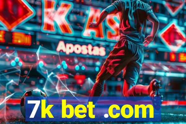 7k bet .com