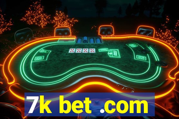 7k bet .com