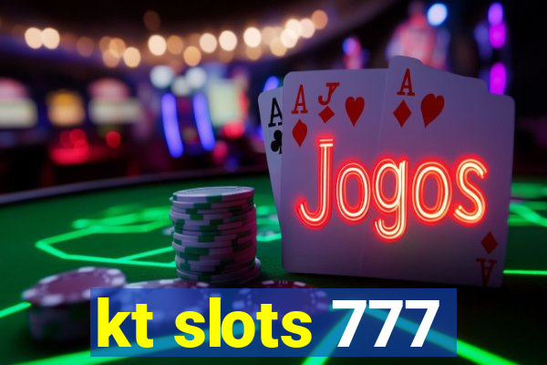 kt slots 777