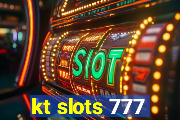 kt slots 777