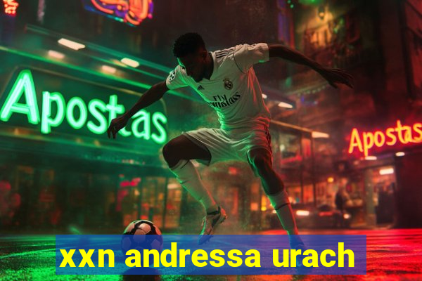 xxn andressa urach