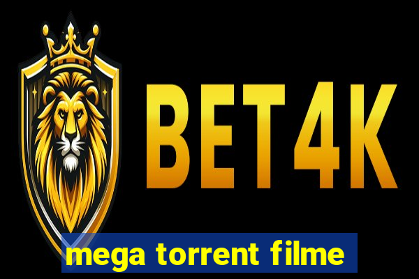 mega torrent filme