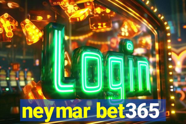 neymar bet365