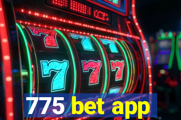 775 bet app