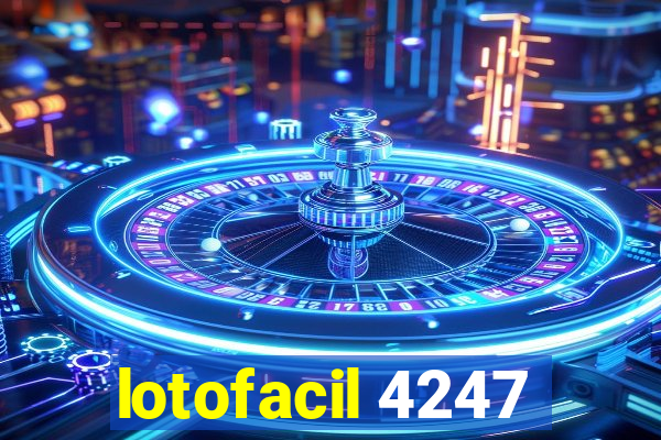 lotofacil 4247