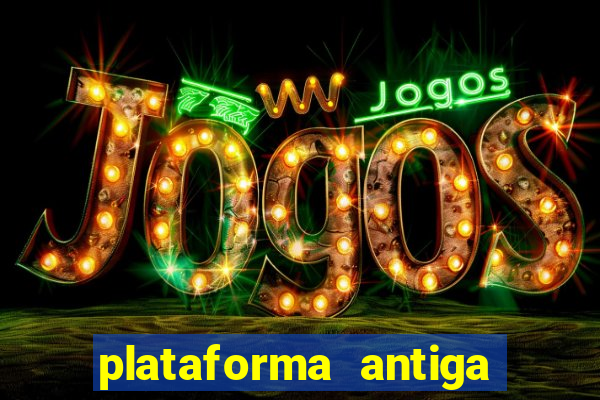 plataforma antiga do tigre