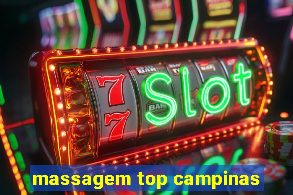 massagem top campinas