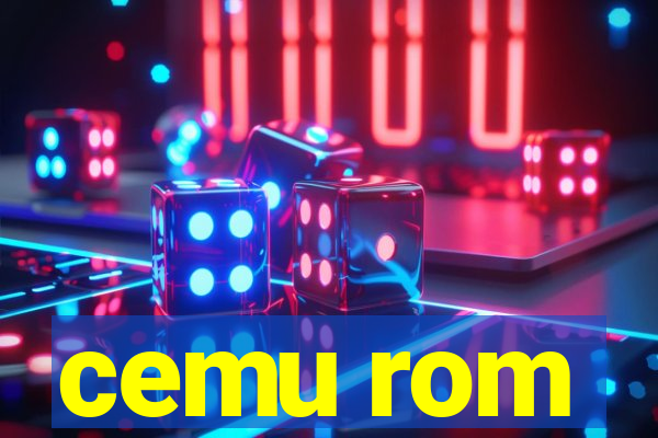 cemu rom