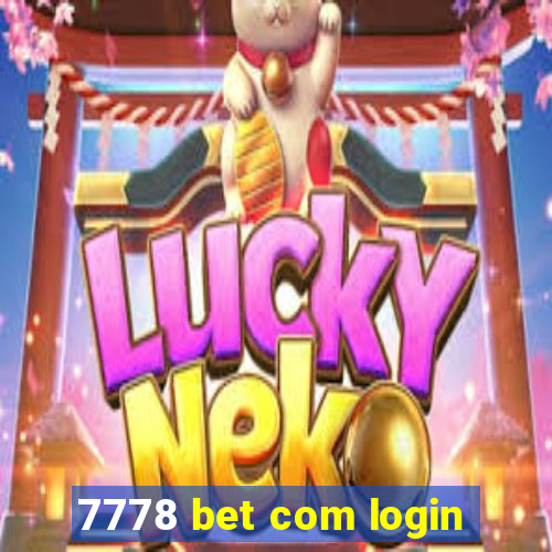 7778 bet com login