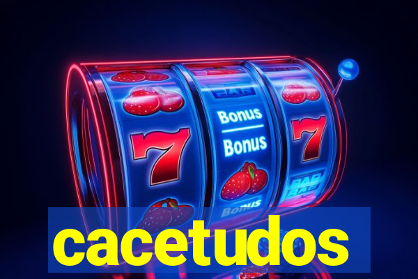 cacetudos