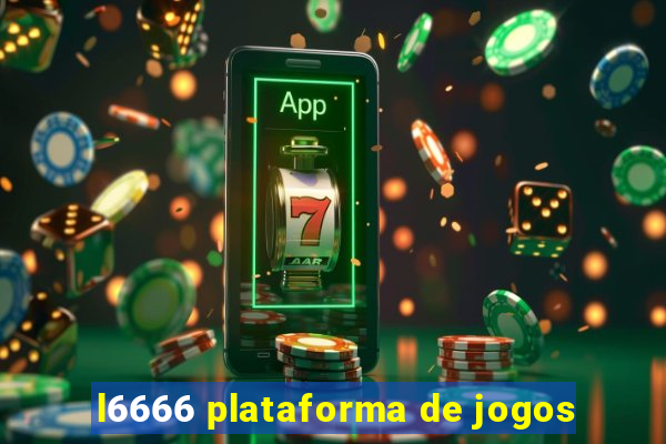 l6666 plataforma de jogos