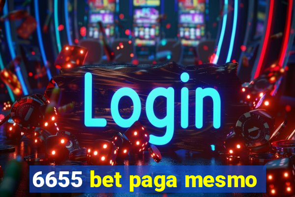 6655 bet paga mesmo