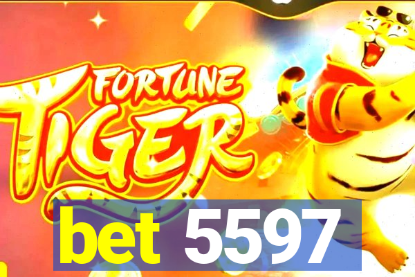 bet 5597