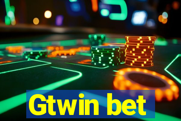 Gtwin bet