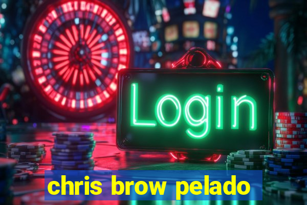 chris brow pelado