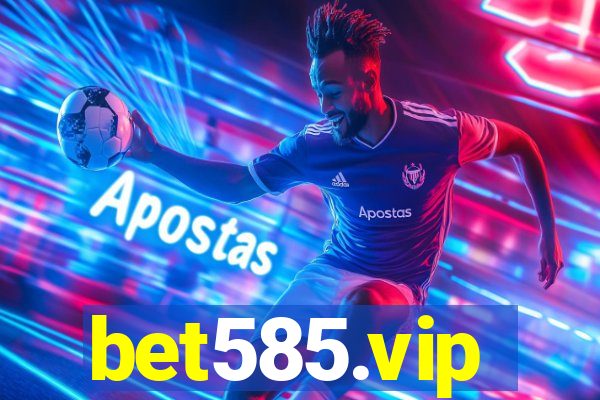 bet585.vip