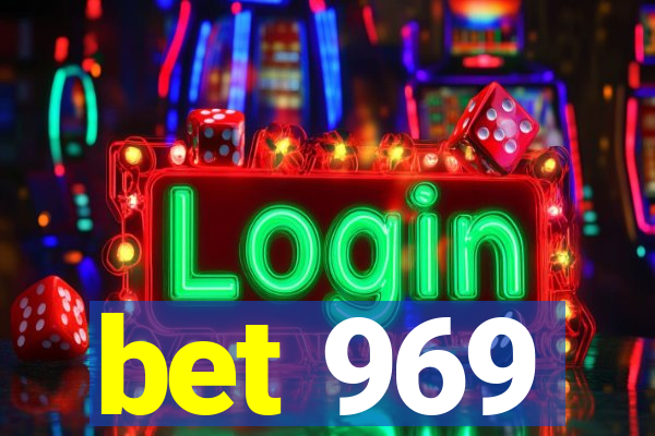 bet 969