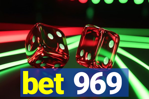 bet 969