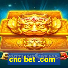 cnc bet .com