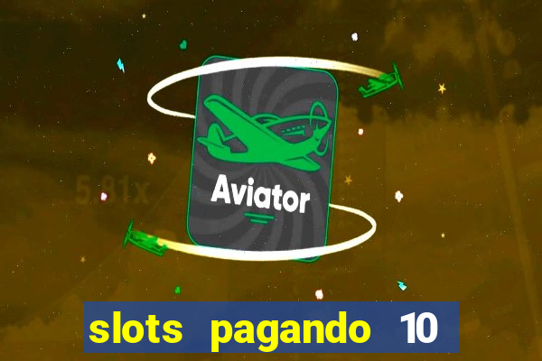 slots pagando 10 no cadastro facebook