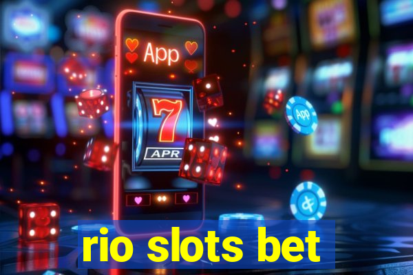 rio slots bet