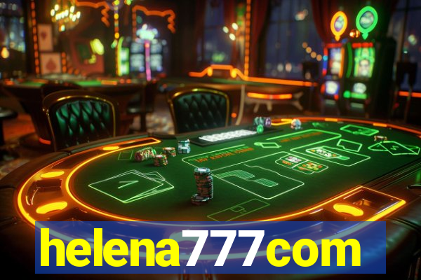 helena777com